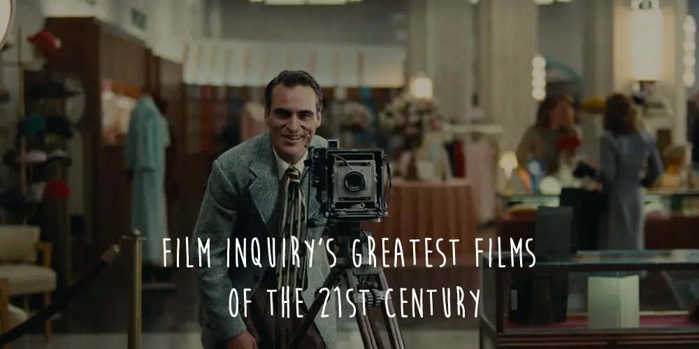 Film Inquiry's Greatest Films Of The 21st Century