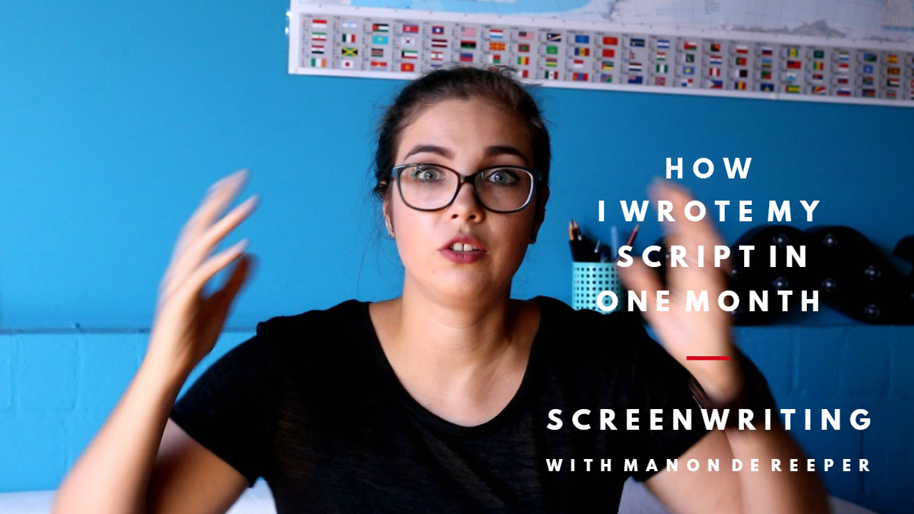 Screenwriting (Video): How I Wrote My Script In One Month