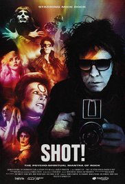Movies Opening In Cinemas On April 7 - Shot! The Psycho-Spiritual Mantra of Rock