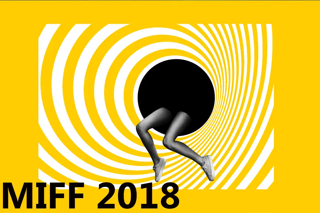 Melbourne International Film Festival 2018: The First Weekend Report