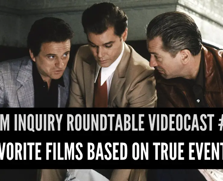 Film Inquiry Roundtable Videocast #11: Favorite Films