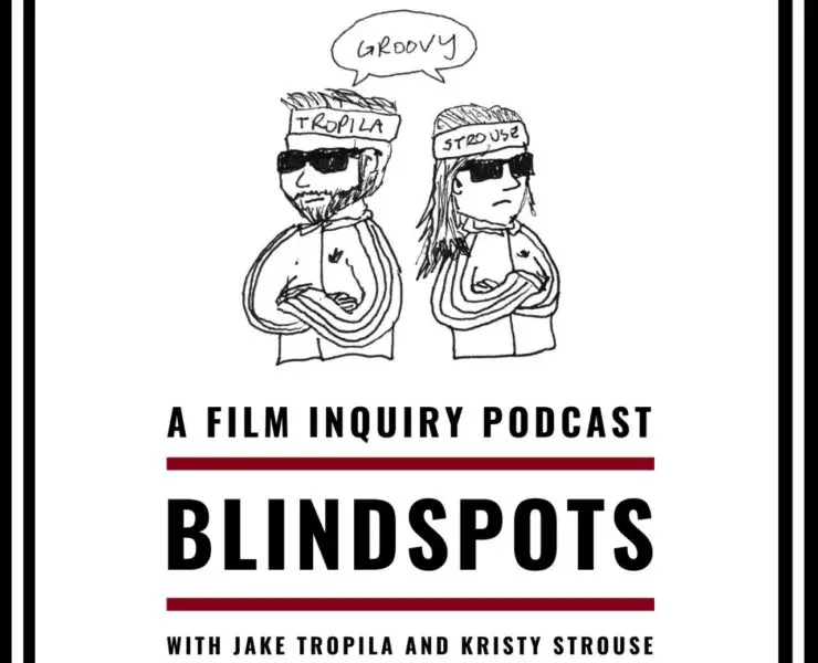 BLINDSPOTS PODCAST EPISODE #22: WILD AT HEART & KALIFORNIA