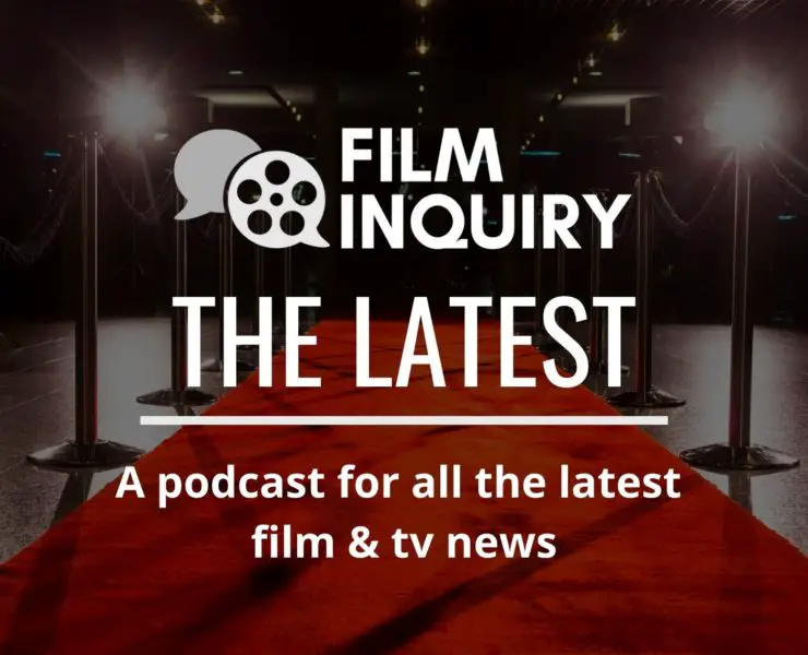 The Latest Podcast #139: Best Films of TIFF 2023