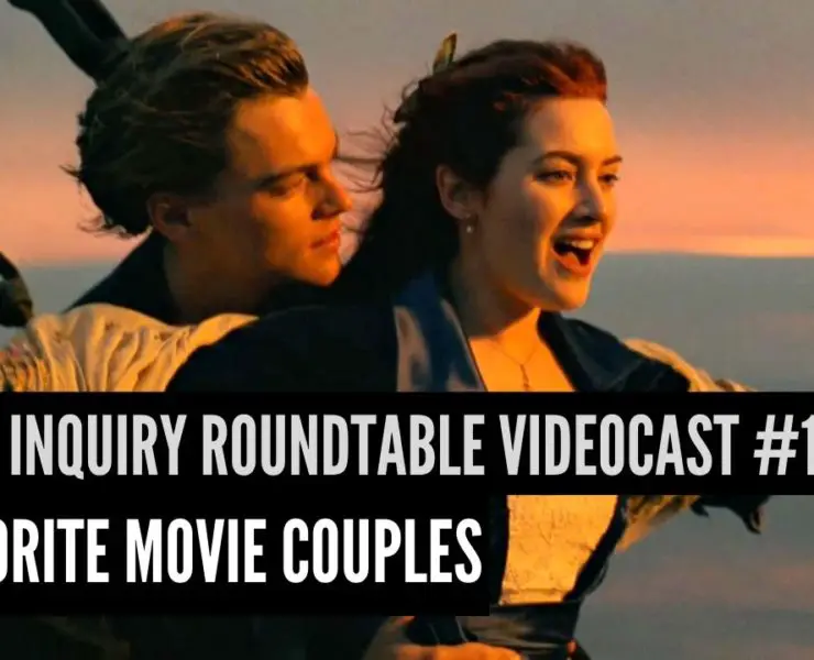 Film Inquiry Roundtable Videocast #16: Favorite Couples