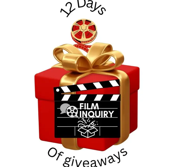 ENTER FOR A CHANCE TO WIN ONE OF 12 DAYS OF FILM INQUIRY GIVEAWAYS!